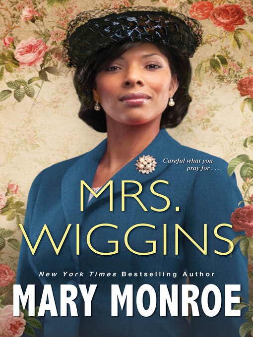 Title details for Mrs. Wiggins by Mary Monroe - Wait list